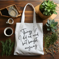 GALARA "Things I Didn’t Need But Bought Anyways" TOTE
